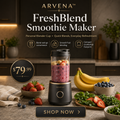 ARVENA™ FreshBlend Personal Smoothie Maker